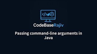 Ep-4: Passing Command Line Arguments in a Java Program