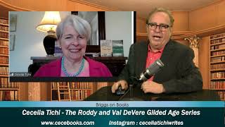 Cecelia Tichi, author of The Roddy and Val DeVere Gilded Age Series, featured on Briggs on Books.