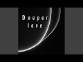 Deeper love (Radio Edit)