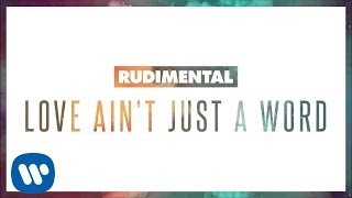 Rudimental - Love Ain't Just A Word (feat. Anne-Marie & Dizzee Rascal) [Official Audio]