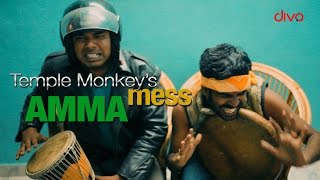 Amma Mess | Temple Monkeys