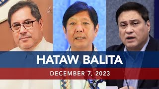 UNTV: HATAW BALITA |  December 7, 2023