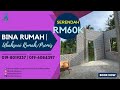 Bina Rumah Kedah - 800sqft (3 bilik 2 bilik air)