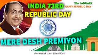 MERE DESH PREMIYON | A TRIBUTE TO MOHD.RAFI ON 73RD INDIA REPUBLIC DAY 26-1-2022 | MUJEEB BADEMALKI