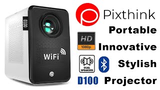 Pixthink D100 1080p Portable Stylish Innovative Projector Review