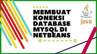 Membuat Koneksi Database MySQL di Netbeans