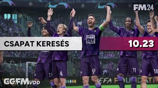 CSAPAT KERESÉS - Új mentés FM25-re várva! ZERO2HERO #fm24 | 2024.10.23 @GGFMhu