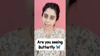 Are You Seeing Butterfly