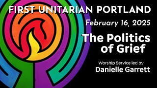 The Politics of Grief – Danielle Garrett – February 16, 2025