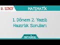 Matematik 8 Sınıf 1 Dönem 2 Yazılı Hazırlık Soruları Matematik 8 Sınıf 1 Dönem 2 Yazılı Hazırlık Soruları