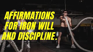 Affirmations for Discipline, for gaining iron will with meditation music[Raw Affirmations]