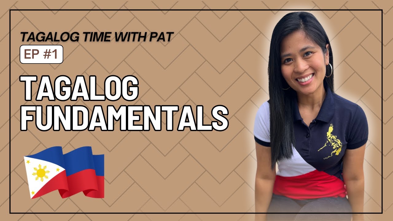 Tagalog Lesson 1 Tagalog Fundamentals Youtube