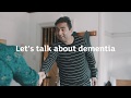 Let’s talk about dementia