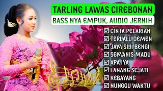 TARLING LAWAS CIREBONAN, AUDIO JERNIH, BASS NYA MANTEP ENAK DIDENGAR