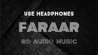 Faraar (8D AUDIO) AP Dhillon FT Gurinder Gill 8D Latest Punjabi Song | 8D AUDIO MUSIC