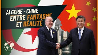 Décryptage : La Réalité Cachée de la Relation Chine-Algérie