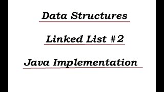Data Structures || Linked List #2 || Java Implementation [Telugu]