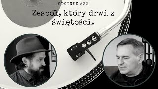 #22 Zespół, który drwi z świętości