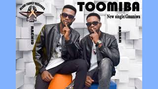 TOOMIBA _ Gmaniwa _ [ Music Officiel ]