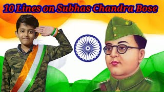 10 Lines on Netaji Subhas Chandra Bose in English ll Subhash Chandra Bose Jayanti 2022 ll Netaji