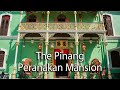 The Pinang Peranakan Mansion in Georgetown Penang【Full Tour in 4k】