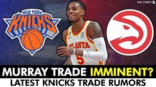 🚨 Dejounte Murray Knicks Trade IMMINENT per NBA Sources | New York Knicks Trade Rumors