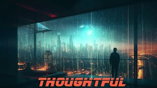 Thoughtful * Relaxing Blade Runner Soundscape * Cyberpunk Ambient Music