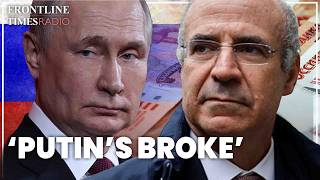 Putin can’t afford war as Russian economy tanks | Sir Bill Browder