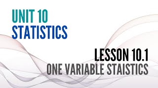 10.1 Notes - One Variable Statistics