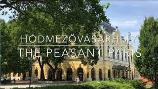 Hódmezővásárhely, Hungary's Peasant Paris