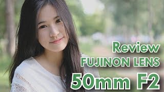 Review - New! Fuji 50mm F2 WR (รีวิวเลนส์ฟูจิ 50mm F2)