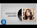 Clara Castro - Modulação (Álbum Completo: Caostrofobia)