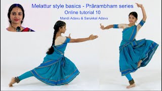 Praarambham - Online Tutorial 10 - Learn Melattur style basics - Mandi Adavu \u0026 Sarukkal Adavu - SDN