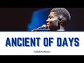 CalledOutMusic - Ancient Of Days (Lyrics)