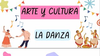 LA DANZA - ARTE Y CULTURA