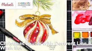 Online Class: Christmas Bauble with Derwent Line & Wash Set | Michaels