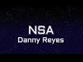 NSA- Danny Reyes (Lyric Video)