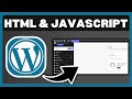 How To Add HTML CSS And JavaScript To WordPress - Full Guide