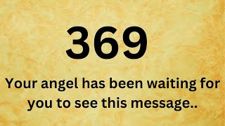 🕊️369 Your angel has been waiting for you to see this message..Open this now !!