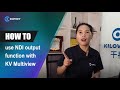 How to use the NDI output function with KV Multiview?