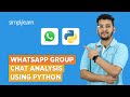 Whatsapp Group Chat Analysis Using Python | Machine Learning Projects 2026 | Simplilearn