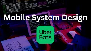 Design Uber Eats - iOS System Design Interview