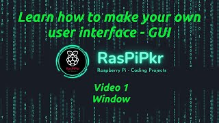 Video1 Basic Python Tkinter Window