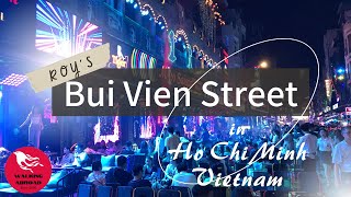 ザ・繁華街、夜遊び　[ブイビエン通り2]　海外散歩 ホーチミン・ベトナム  08　Bui Vien Street nightlife Ho Chi Minh Vietnam　歓楽街　酒　女　男