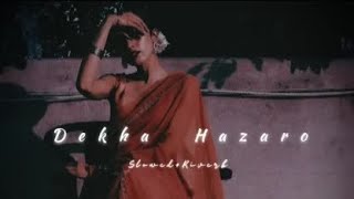 Dekha Hazaro Dafa [Slowed + Reverb] - Rustom | Akash Lofi Music 100k