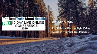 Joel Kahn, M.D. - Highlight Video (Author of - The Plant-Based Solution)