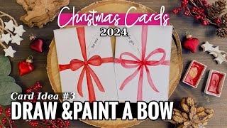 How To Paint A Bow With Watercolours | Christmas Cards 2024 - CARD #3