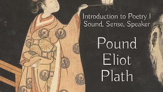 Introduction to Literature: Poetry 1. Ezra Pound, T. S. Eliot, Sylvia Plath