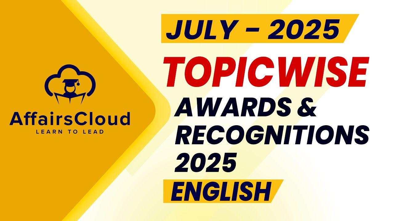 July 2025 Awards Recognitions English Affairscloud Youtube