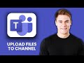 NEW! How to Upload Files to a Teams Channel (2025 Tutorial) 📁📤 | Microsoft Teams File Sharing Guide
